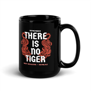 There is No Tiger Black Mug