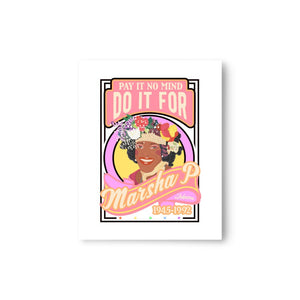 Do It For Marsha P Print