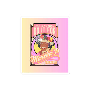 Do It For Marsha P Sticker