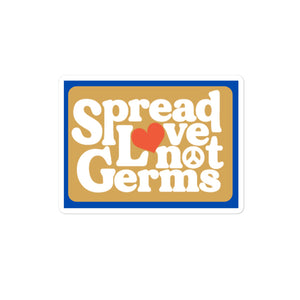 Spread Love Not Germs Sticker