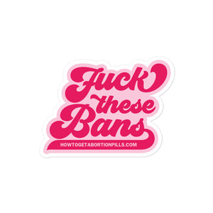 Fuck These Bans Pink Sticker
