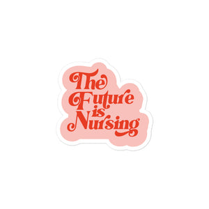 The Future is Nursing Pink Sticker