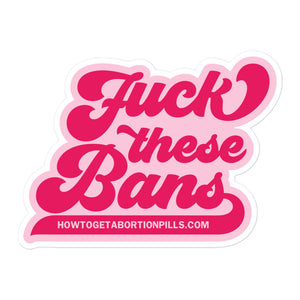 Fuck These Bans Pink Sticker