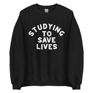 Studying to Save Lives Crewneck