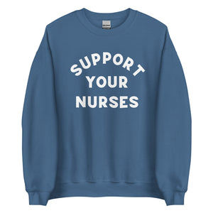 Support Your Nurses Crewneck