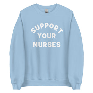 Support Your Nurses Crewneck