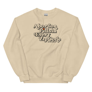 Abortion Pills in Every Zip Code Crewneck