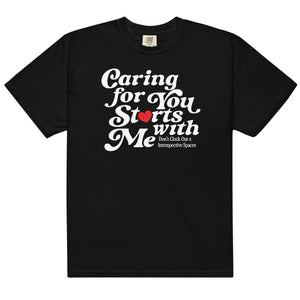 Caring for You Starts With Me Tee - Black or Blue