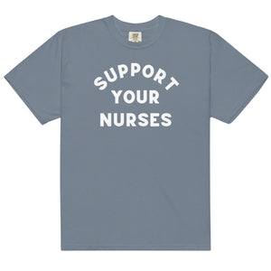 Support Your Nurses - NEW COLORS