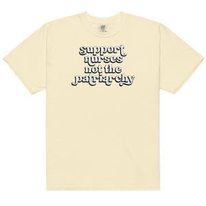 Support Nurses Not the Patriarchy Tee Bright Colors