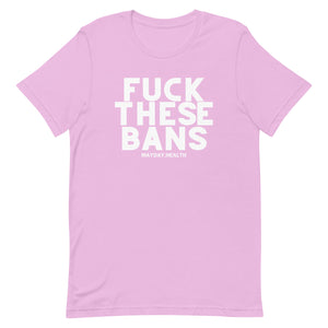 Fuck These Bans Bold Tee