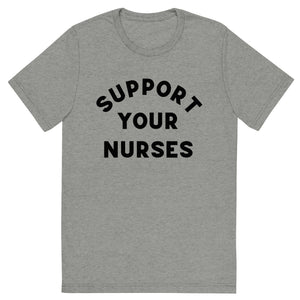 Support Your Nurses Tee Neutrals