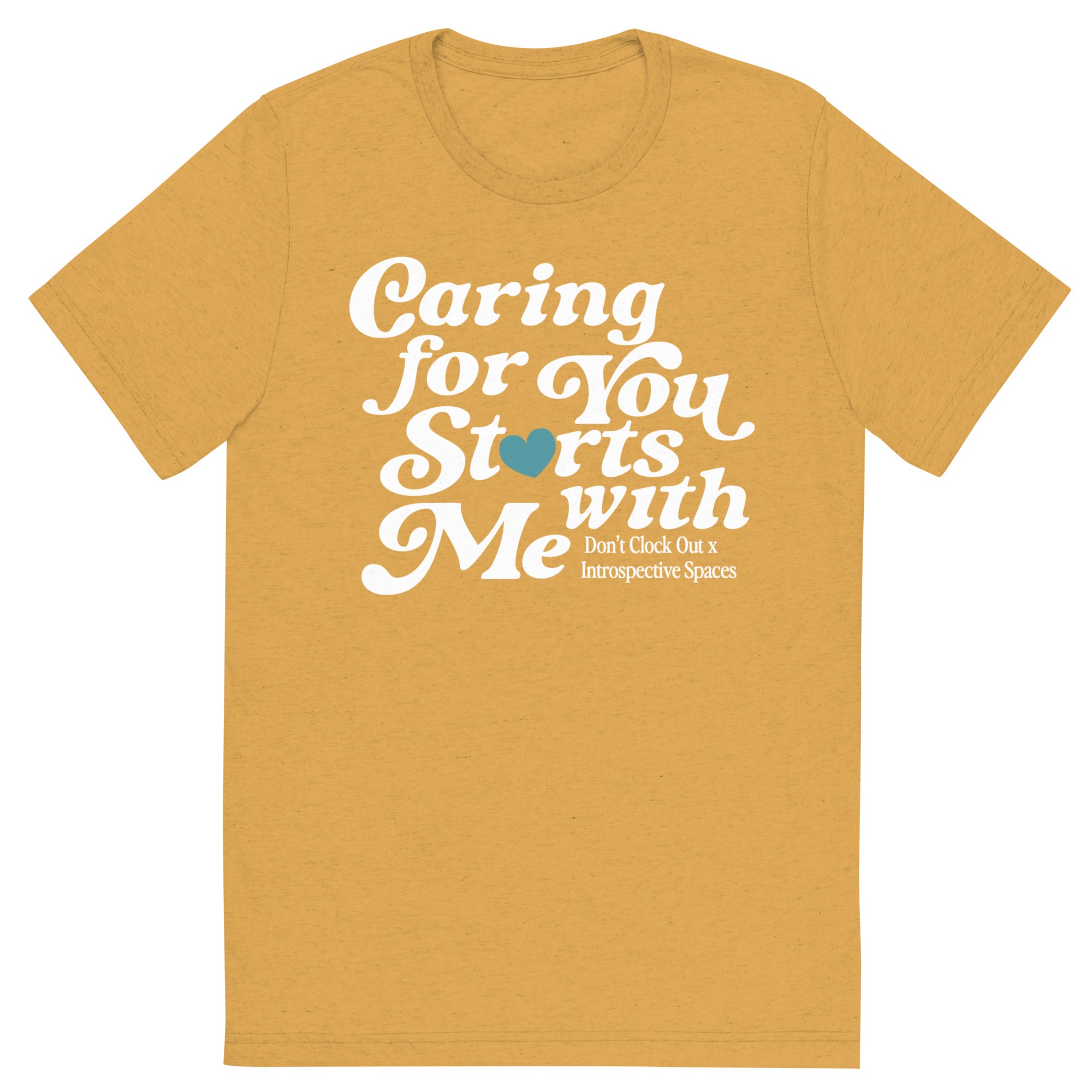 Caring for You Starts With Me Tee - Mustard