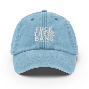 Fuck These Bans Baseball Hat