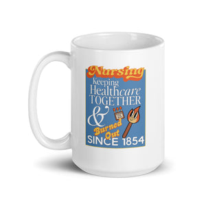 Nursing Keeping Healthcare Together Mug