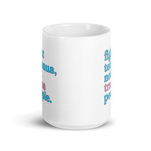 Fight Tetanus Not Trans People Mug