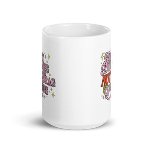 Fight Diseases Not Drag Queens Mug