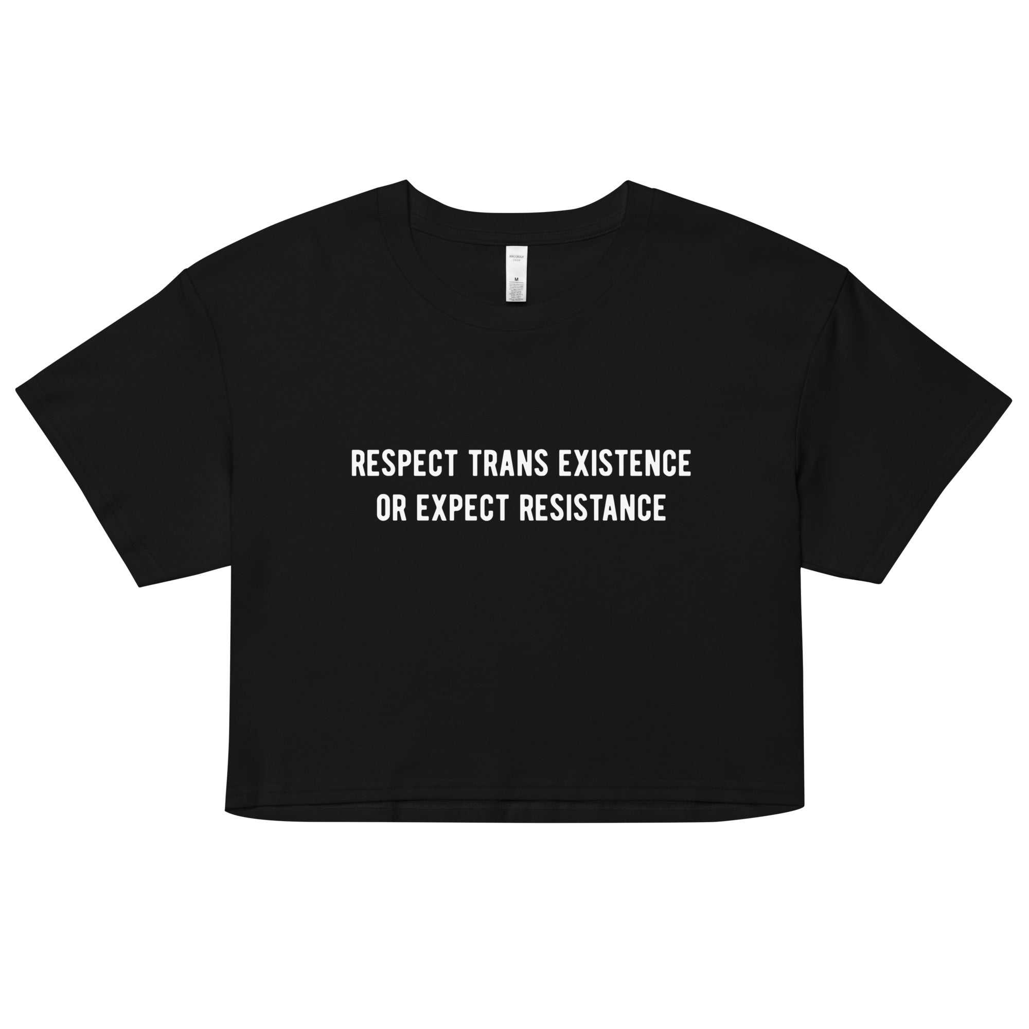 Respect Trans Existence Crop Top