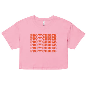 Pro Choice Crop Top