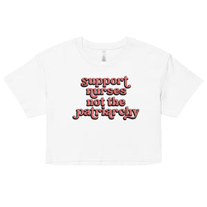 Support Nurses Not the Patriarchy Crop - Pink