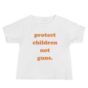 BABY Protect Children Not Guns