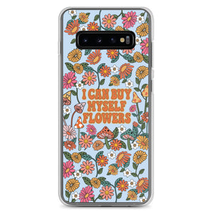 I Can Buy Myself Flowers Case - Samsung®