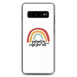 Proud to Care for All Case - Samsung®