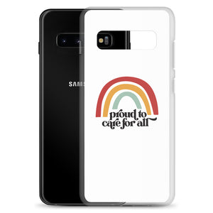 Proud to Care for All Case - Samsung®