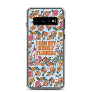 I Can Buy Myself Flowers Case - Samsung®