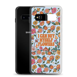 I Can Buy Myself Flowers Case - Samsung®