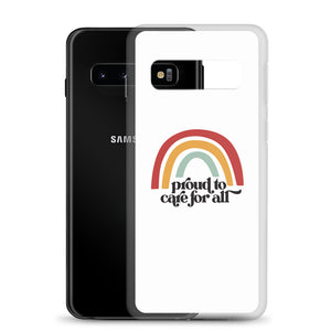 Proud to Care for All Case - Samsung®