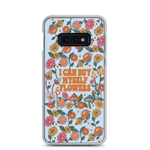 I Can Buy Myself Flowers Case - Samsung®