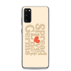 Spread Love Not Germs Case - Samsung®