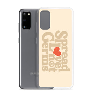 Spread Love Not Germs Case - Samsung®