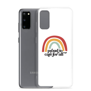 Proud to Care for All Case - Samsung®