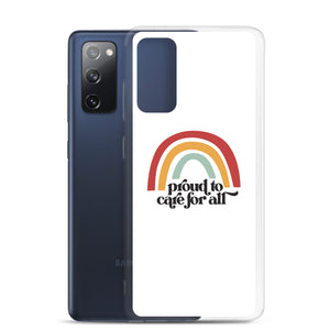 Proud to Care for All Case - Samsung®