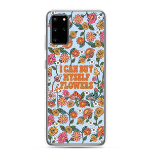 I Can Buy Myself Flowers Case - Samsung®