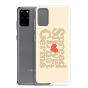 Spread Love Not Germs Case - Samsung®