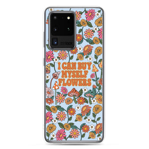 I Can Buy Myself Flowers Case - Samsung®