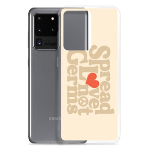 Spread Love Not Germs Case - Samsung®