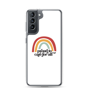 Proud to Care for All Case - Samsung®