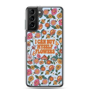 I Can Buy Myself Flowers Case - Samsung®