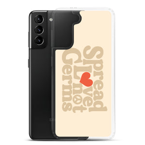 Spread Love Not Germs Case - Samsung®