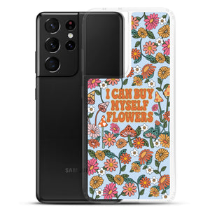 I Can Buy Myself Flowers Case - Samsung®