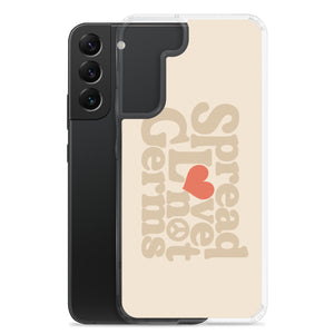 Spread Love Not Germs Case - Samsung®