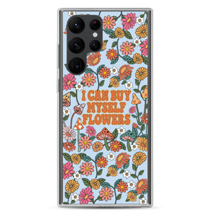 I Can Buy Myself Flowers Case - Samsung®