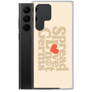 Spread Love Not Germs Case - Samsung®