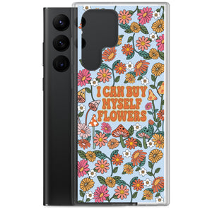 I Can Buy Myself Flowers Case - Samsung®