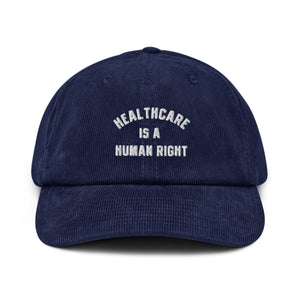 Healthcare is a Human Right Corduroy Hat