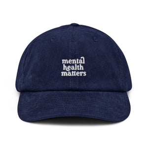 Mental Health Matters Corduroy Hat